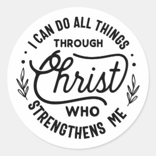 Sticker Rond Motivationnelle Toutes les choses par le Christ Ci