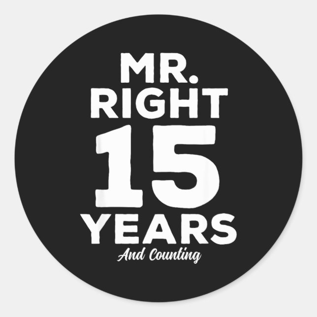 Sticker Rond Mr. Right 15 Years Wedding Anniversary Funny Match (Devant)