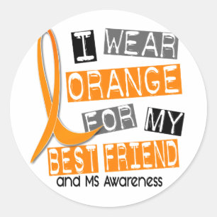Sticker Rond MS Multiple Sclerosis Orange Pour Mon Meilleur Ami