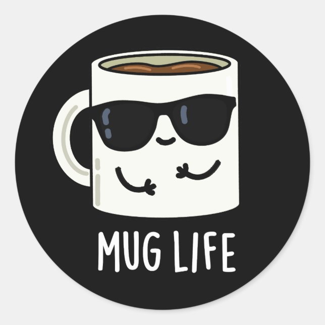 Sticker Rond Mug Life amusant Mug Pun (Devant)