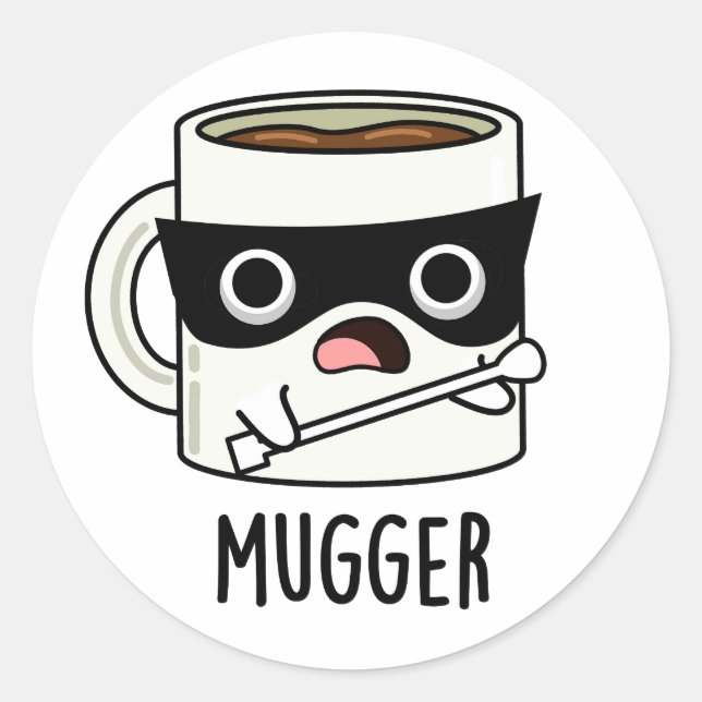 Sticker Rond Mugger Funny Mug Puns (Devant)