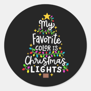 Sticker Rond My Favorite Color Is Christmas Lights Funny Xmas M
