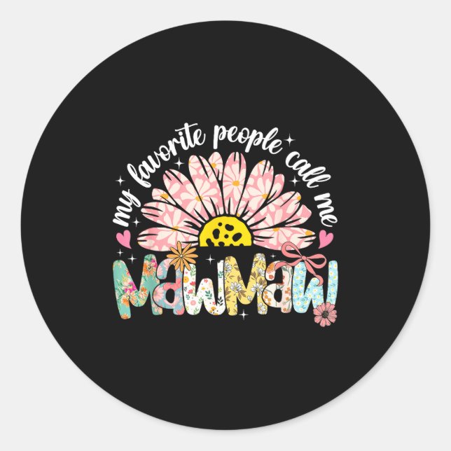 Sticker Rond My Favorite People Call Me Mawmaw Mothers Day Girl (Devant)