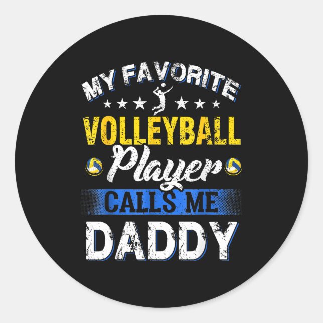 Sticker Rond My Favorite Volleyball Player Calls Me Daddy  (Devant)