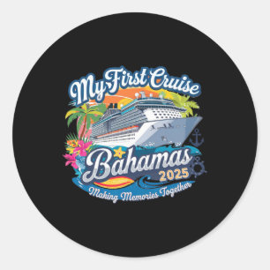 Sticker Rond My First Cruise Bahamas 2025 Cute Première Croisiè