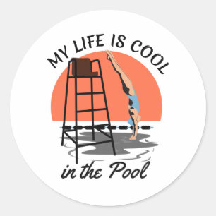 Sticker Rond My Life is Cool in the Pool - Perfect Swim Design