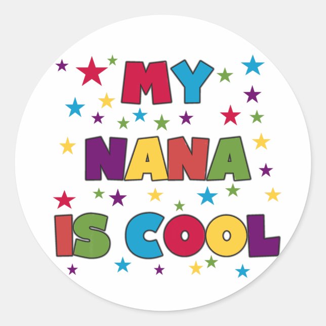 Sticker Rond My Nana est Cool (Devant)