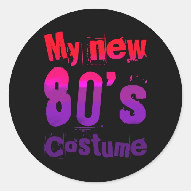 Sticker Rond My New 80's Costume Funny Design  (Devant)