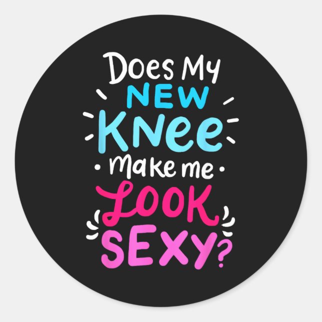 Sticker Rond My New Knee Gift Funny Knee Replacement Surgery Jo (Devant)
