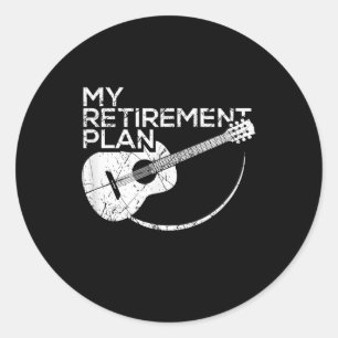 Sticker Rond My Retirement Plan Guitar Funny Musicians