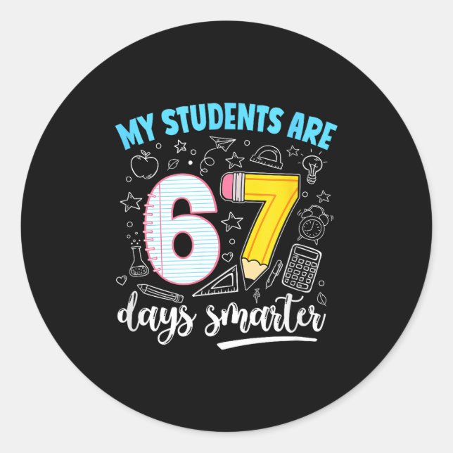 Sticker Rond My Students Are 67 Days Smarter Funny Teacher Kids (Devant)