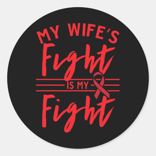 Sticker Rond My Wife's Fight Is My Fight Blood Cancer Awareness (Devant)