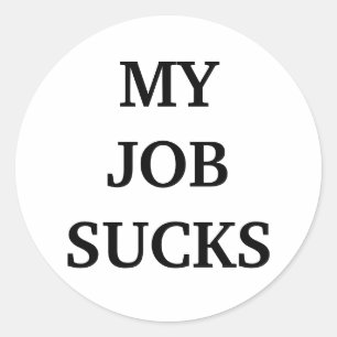 STICKER ROND MYJOB SUCKS