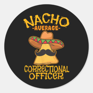 Sticker Rond Nacho Agent Correctionnel Moyen Prison Cinco De