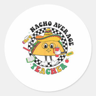 Sticker Rond Nacho Enseignant Moyen Taco Sombrero Cinco De Mayo