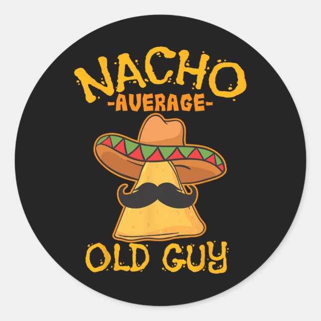 Sticker Rond Nacho Moyen Vieux Guy Mexicain Grand-père Cinco De (Devant)