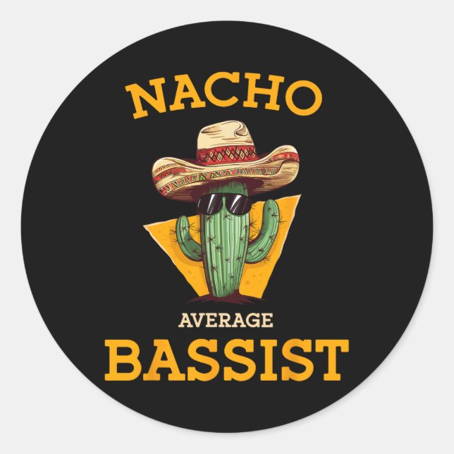 Sticker Rond Nacho Moyenne Bist Funny Mexicain B Guitare Joueur (Devant)