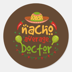 Sticker Rond Nacho Moyenne Docteur Cinco De Mayo Fiesta