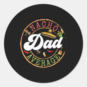 Sticker Rond Nacho Moyenne Papa A Cactus Cinco De Mayo Correspo