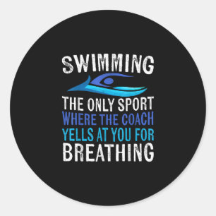 Sticker Rond Nager Seulement Sport Où Entraîneur nager Cadeaux