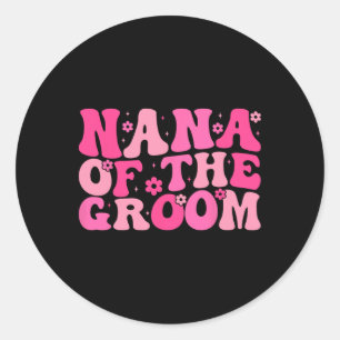 Sticker Rond Nana De La Groom Mariage Fête Famille Costume Ret