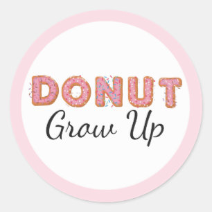 Sticker Rond N'arrête pas de grandir, glaçage rose pour bébé po