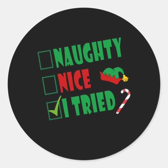 Sticker Rond Naughty  Nice I Tried Funny Santa (Devant)