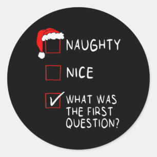 Sticker Rond Naughty Nice Liste Quelle Était La Question Hommes