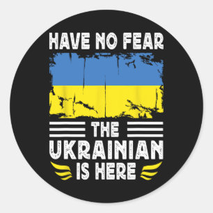 Sticker Rond N'ayez aucune peur, l'ukrainien est ici Drapeau de