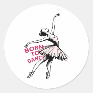 Sticker Rond Né à Dance Ballerina, Danseur de Ballet