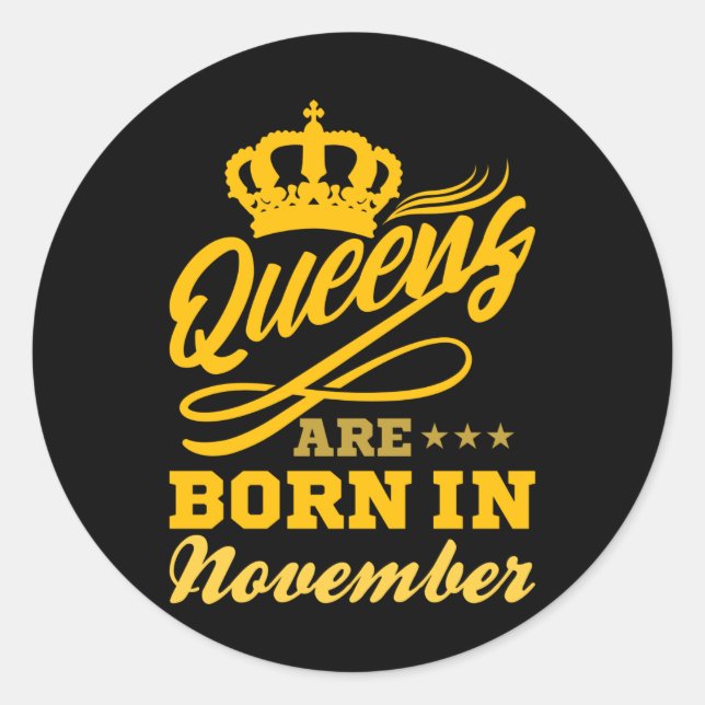 Sticker Rond NÉ EN NOVEMBRE Anniversaire Reine femmes filles (Devant)