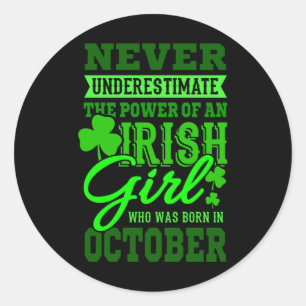 Sticker Rond NÉ EN OCTOBRE Anniversaire Irlandaise Fille Femme 