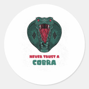 Sticker Rond Ne jamais faire confiance à un COBRA