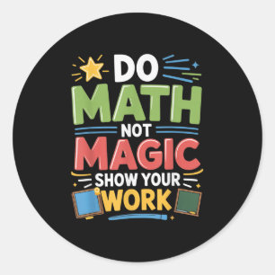 Sticker Rond Ne Math Pas Magique Professeur De Mathématiques Re