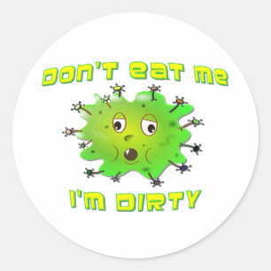 Sticker Rond Ne me mangez pas que je suis sale