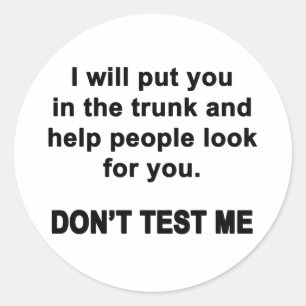 Sticker Rond Ne me testez pas