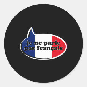 Sticker Rond Ne Parle Pas Franã§Ais Drapeau Touriste Voyage Étu