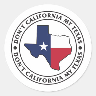 Sticker Rond Ne pas Californie Mon Texas