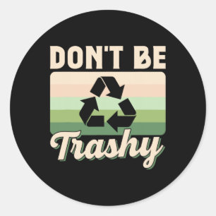 Sticker Rond Ne pas être un Jour des terres de recyclage de l'e