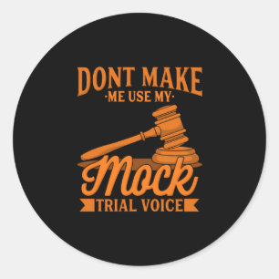 Sticker Rond Ne pas obliger l'avocat à utiliser ma voix Fausse