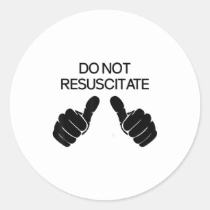 Sticker Rond Ne pas réanimer Sarcastique