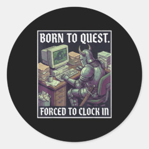 Sticker Rond Né pour chercher, forcé de pointer drôle de fantai