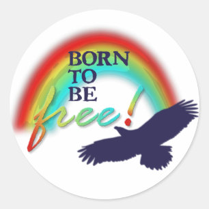 Sticker Rond Né pour être libre arrière - plan transparent