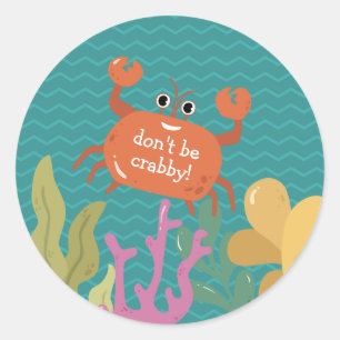Sticker Rond "Ne sois pas un crabe" Belle Vie marine sous-marin