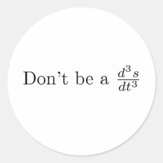 Sticker Rond Ne sois pas un idiot