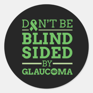 Sticker Rond Ne soyez pas aveugle face à Glaucoma