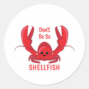 Sticker Rond Ne soyez pas si coquillages ! Carton au homard mig