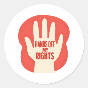 Sticker Rond Ne touchez pas à mes droits – Égalité 