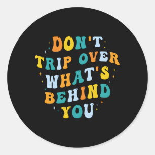 Sticker Rond Ne Voyagez Pas Au-Dessus De Nous Derrière Vous Tri