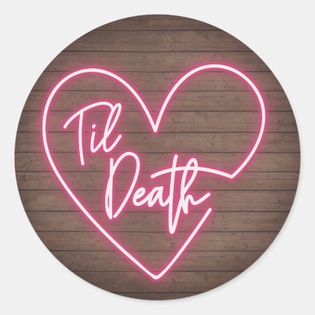 Sticker Rond Neon Bois Plank Til Mariage de la mort (Devant)